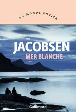 Roy Jacobsen – Mer blanche