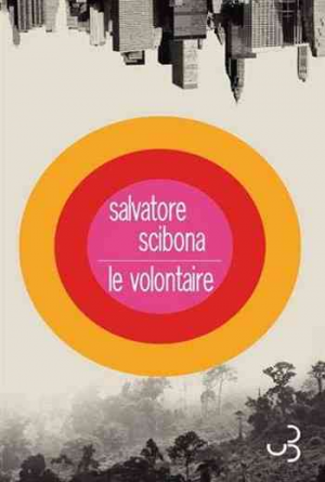 Salvatore Scibona – Le Volontaire