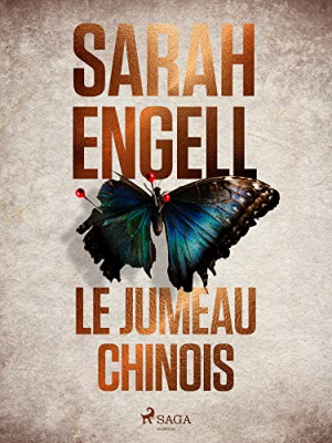 Sarah Engell – Le Jumeau Chinois