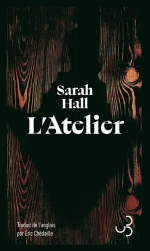 Sarah Hall – L’atelier