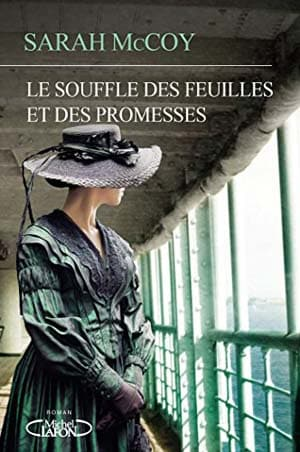 Sarah Mccoy – Le souffle des feuilles et des promesses