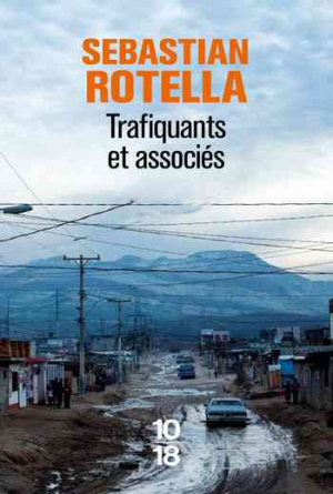 Sebastian Rotella – Trafiquants & associés