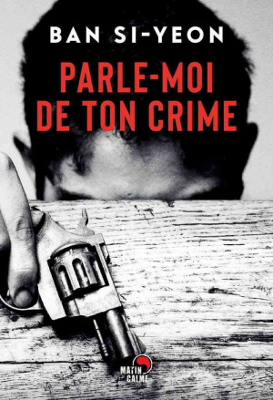 Si-yeon Ban – Parle-moi de ton crime