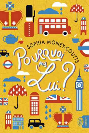 Sophia Money-Coutts – Pourquoi pas lui ?