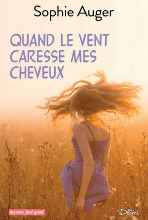 Sophie Auger – Quand le vent caresse mes cheveux