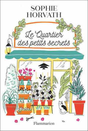 Sophie Horvath – Le Quartier des petits secrets