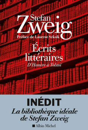 Stefan Zweig – Écrits littéraires: D’Homère à Tolstoï – Inédits (1902-1933)