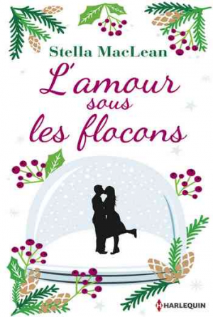 Stella MacLean – L’amour sous les flocons