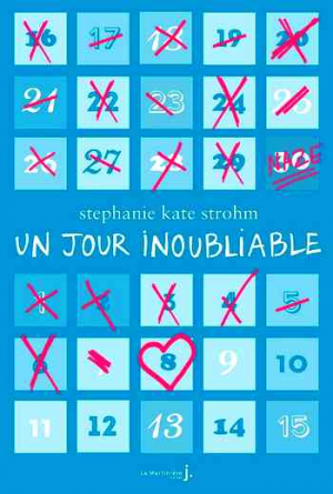 Stephanie Kate Strohm – Un jour inoubliable