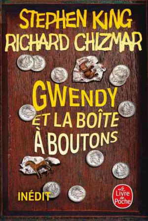 Stephen King & Richard Chizmar – Gwendy et la boîte à boutons
