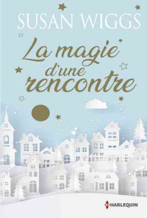 Susan Wiggs – La magie d’une rencontre