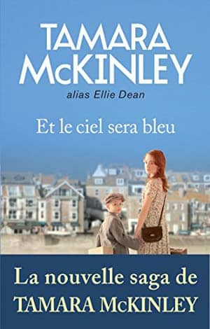 Tamara McKinley – Et le ciel sera bleu