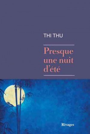 Thi Thu – Presque une nuit d’été