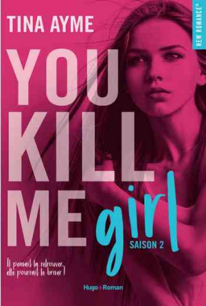 Tina Ayme – You kill me girl Saison 2