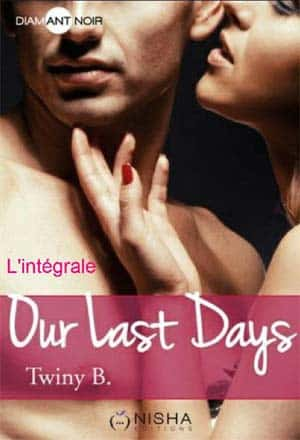 Twiny B – Our last days – L’intégrale