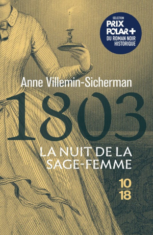 Une enquête de Victoire Montfort, Tome 1 : 1803, la nuit de la sage femme