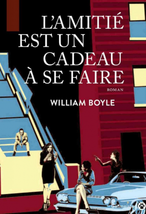 William Boyle – L’Amitié est un cadeau à se faire